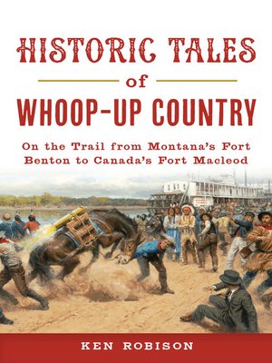 cover image of Historic Tales of Whoop-Up Country